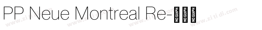 PP Neue Montreal Re字体转换 PP Neue Montreal Re字体转换